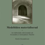 Medeltiden-materailiserad